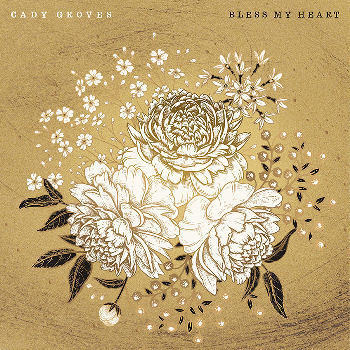 Bless My Heart Album by Cady Groves